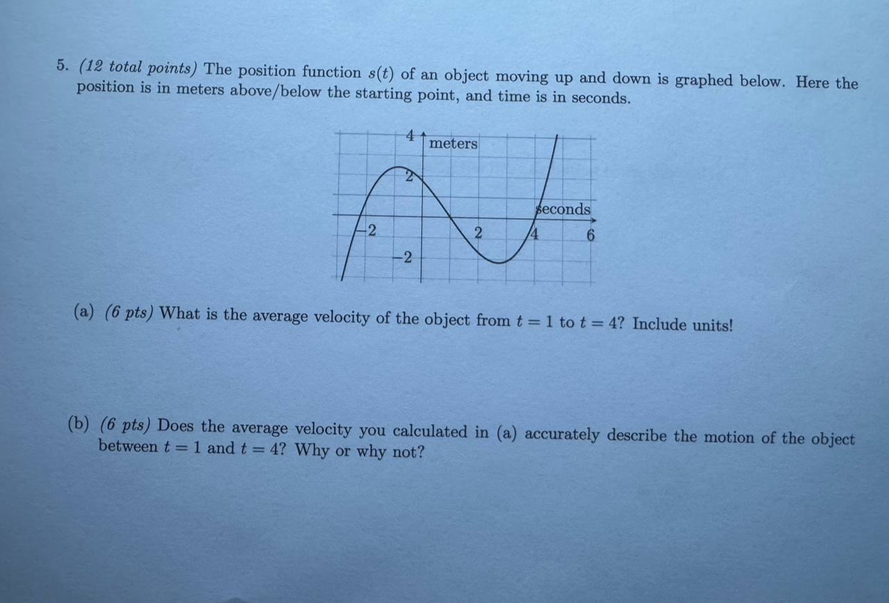 Position Function Examples Solved 5. (12 total points) The position function \( | Chegg.com