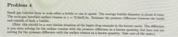Solved Small Gas Bubbles Form In Soda When A Bottle Or Can Chegg