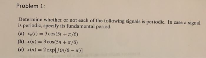 Solved Problem 1: Determine whether or not each of the | Chegg.com