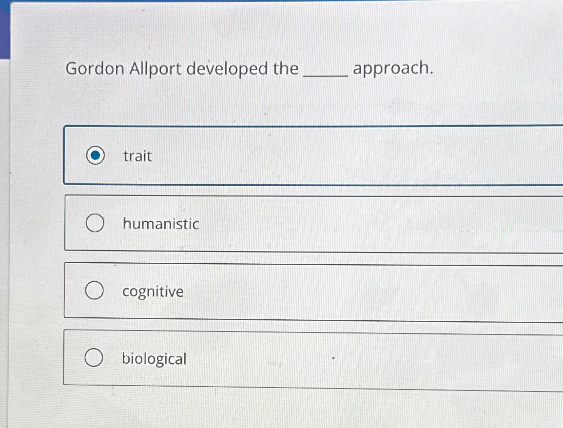 Solved Gordon Allport developed the | Chegg.com