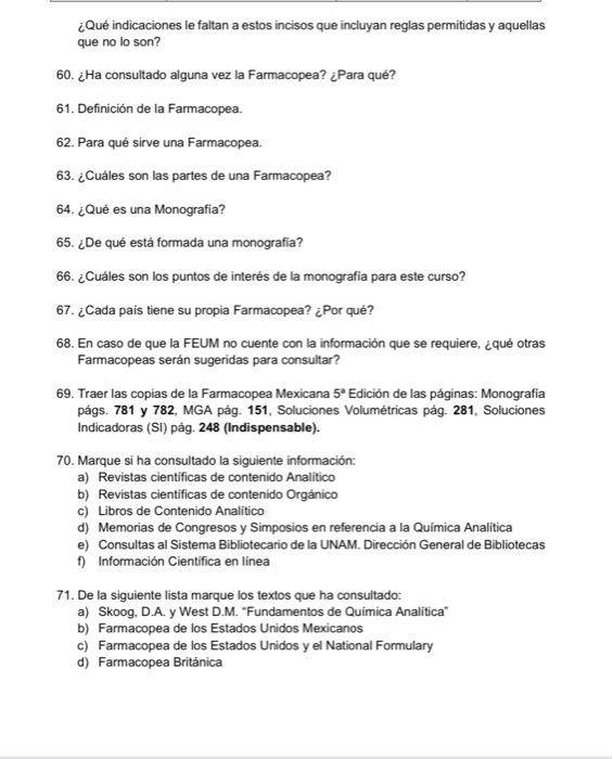 ¿Qué indicaciones le faltan a estos incisos que incluyan reglas permitidas y aquellas que no lo son? 60. ¿Ha consultado algun