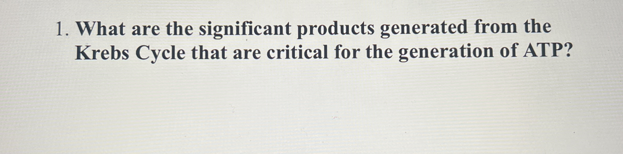 Solved What are the significant products generated from