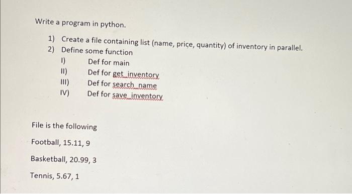 Solved Write a program in python. 1) Create a file | Chegg.com