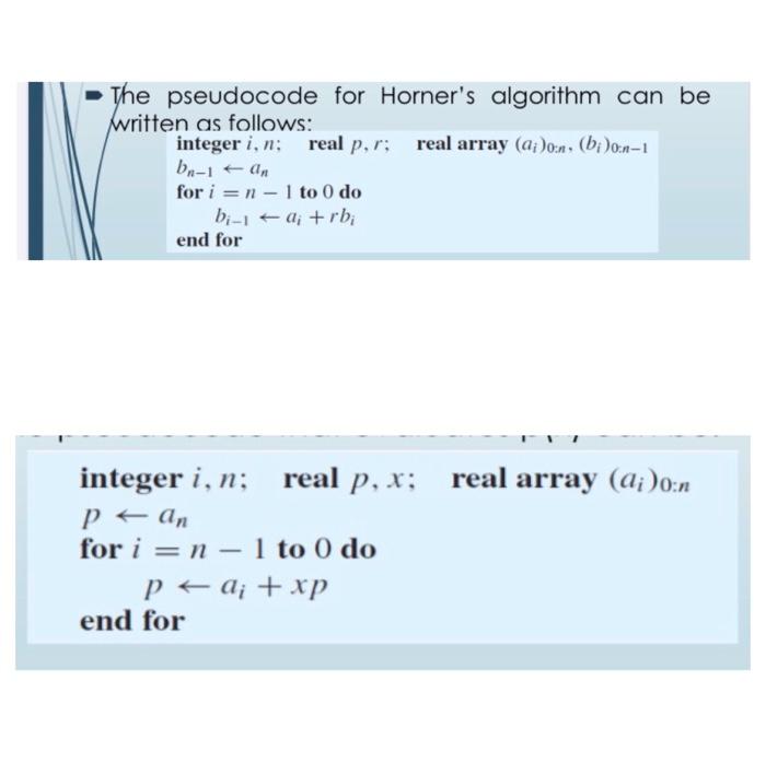 Solved - The pseudocode for Horner's algorithm can be | Chegg.com