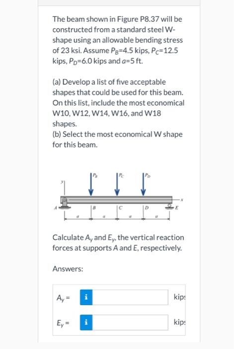 Solved The Beam Shown In Figure P8.37 Will Be Constructed | Chegg.com