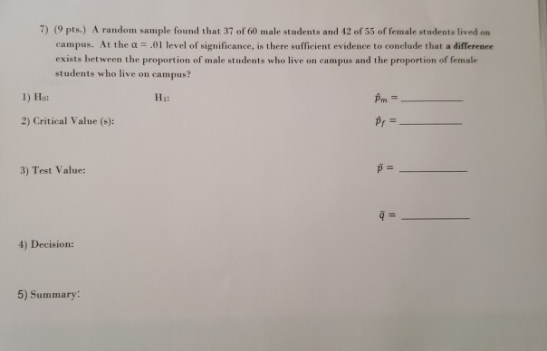 Solved 7 9 Pts A Random Sample Found That 37 Of 60 Male