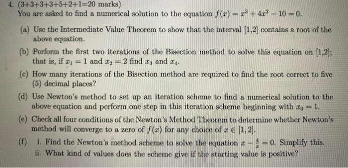 Solved 4. (3+3+3+3+5+2+1=20 marks) You are asked to find a | Chegg.com