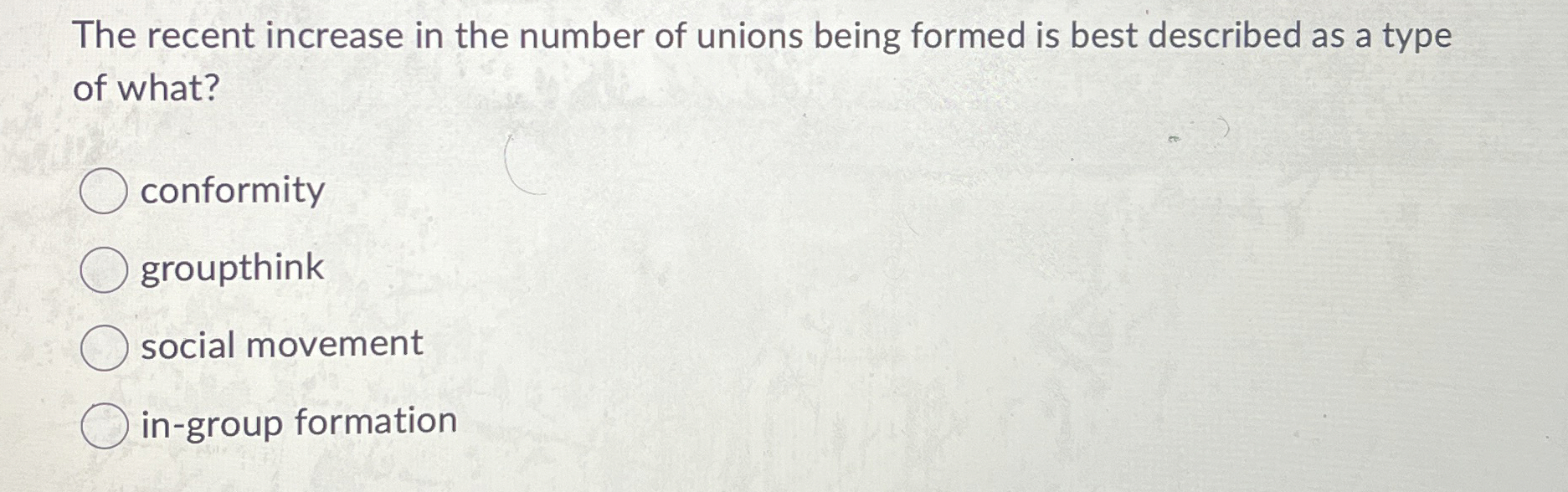 Solved The recent increase in the number of unions being | Chegg.com