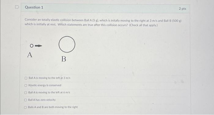 Solved Consider an totally elastic collision between Ball | Chegg.com