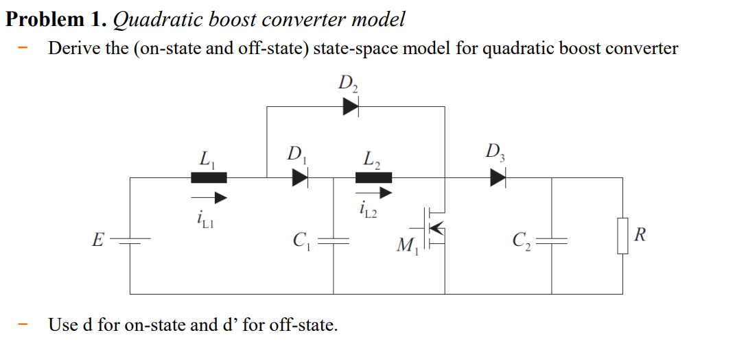 Solved Problem 1. ﻿Quadratic boost converter modelDerive the | Chegg.com