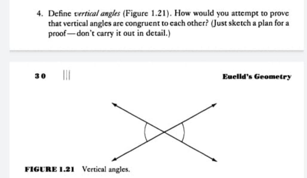 Solved 4. Define vertical angles (Figure 1.21). How would | Chegg.com