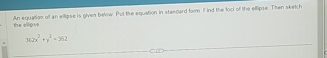 Solved An equation of an ellipse is given below. Put the | Chegg.com