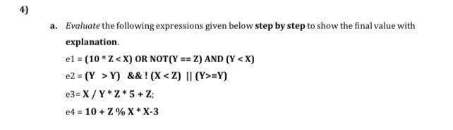 Solved 4) a. Evaluate the following expressions given below | Chegg.com