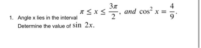 Solved 1. Angle x lies in the interval π≤x≤23π, and | Chegg.com