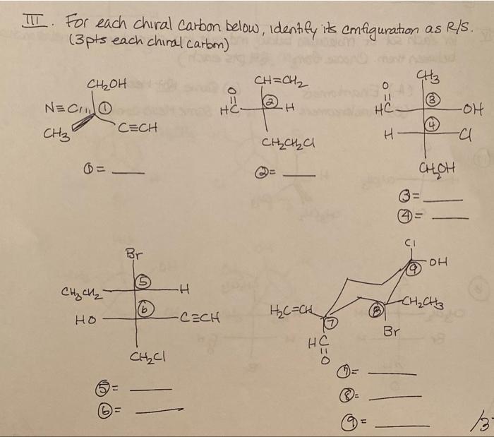 Solved III. For each chiral Carbon below, identify its | Chegg.com