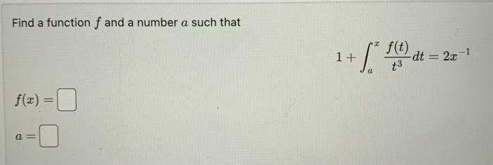 Solved Find a function f and a number a such that | Chegg.com