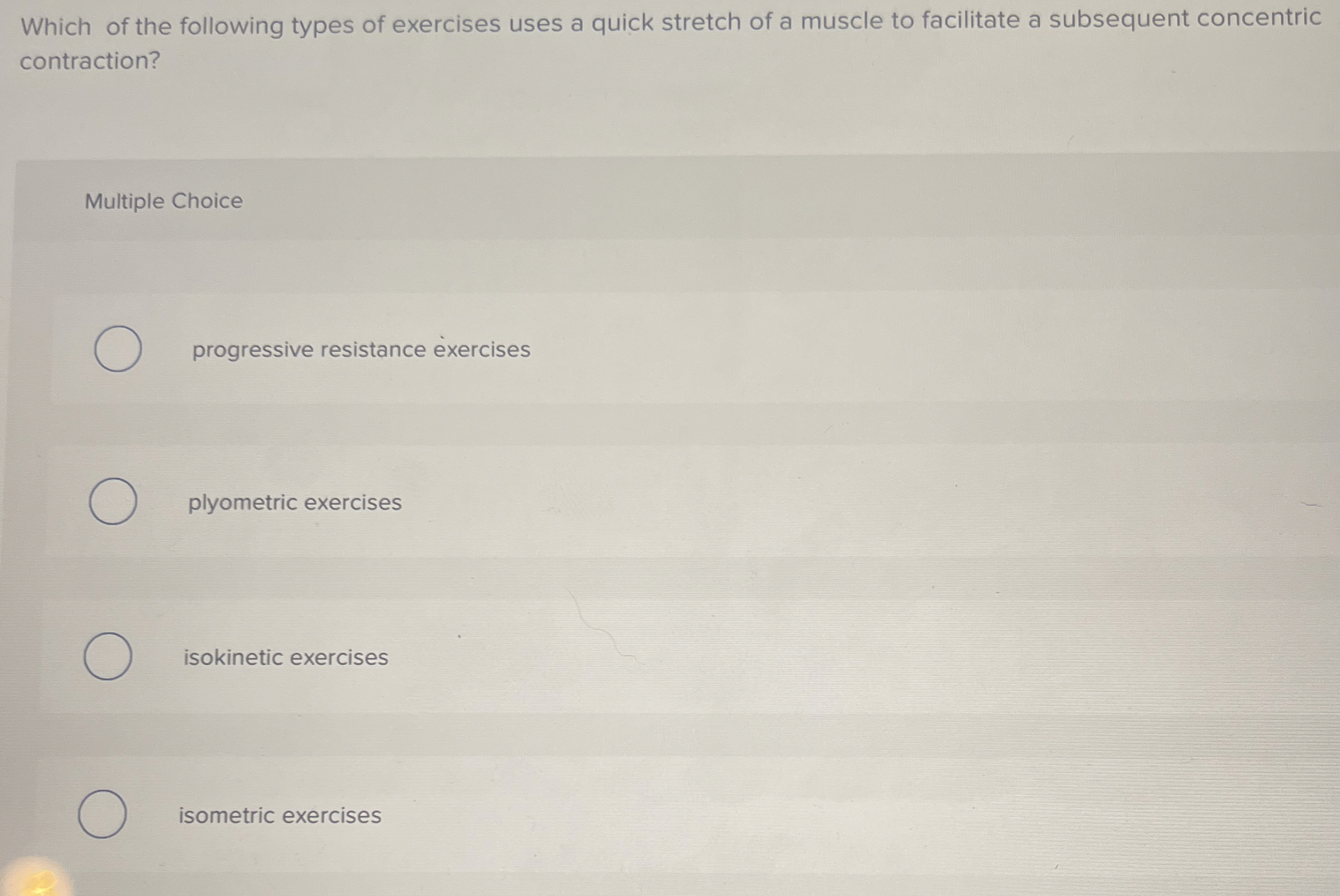 Solved Which of the following types of exercises uses a | Chegg.com