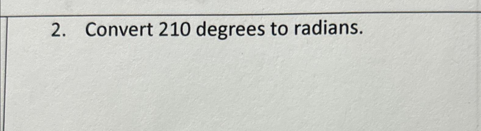 solved-convert-210-degrees-to-radians-chegg