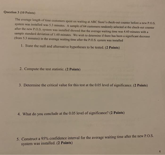 Solved Question 3 (10 Points) The average length of time | Chegg.com