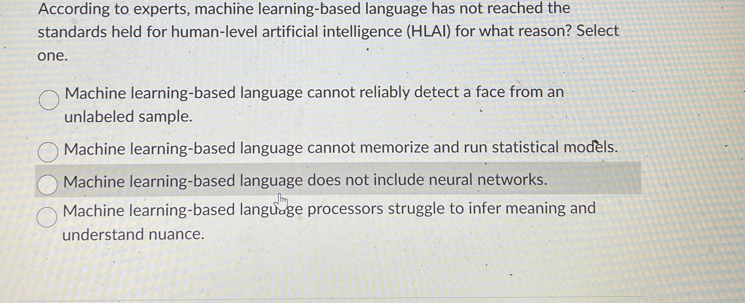 Solved According to experts, machine learning-based language | Chegg.com