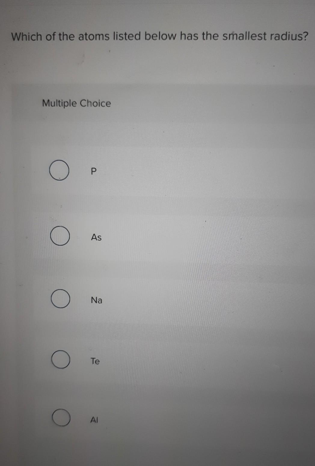 solved-which-of-the-atoms-listed-below-has-the-smallest-chegg
