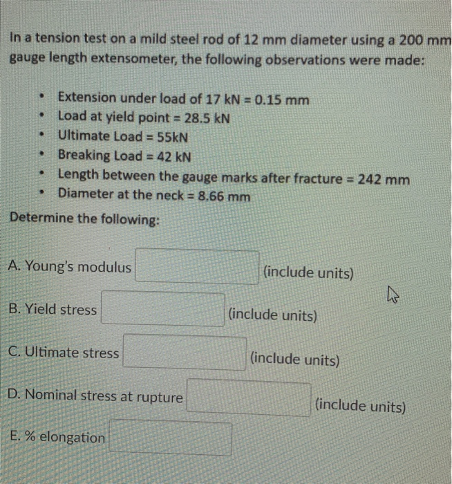 Solved In a tension test on a mild steel rod of 12 mm | Chegg.com
