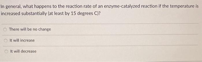 in general the rate of a reaction can be increased by