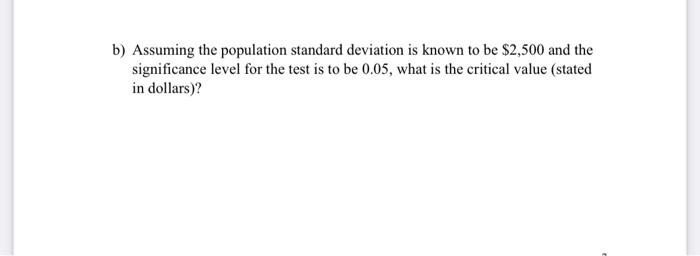 Solved b) Assuming the population standard deviation is | Chegg.com