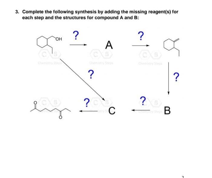 Solved Complete The Following Synthesis By Adding The | Chegg.com