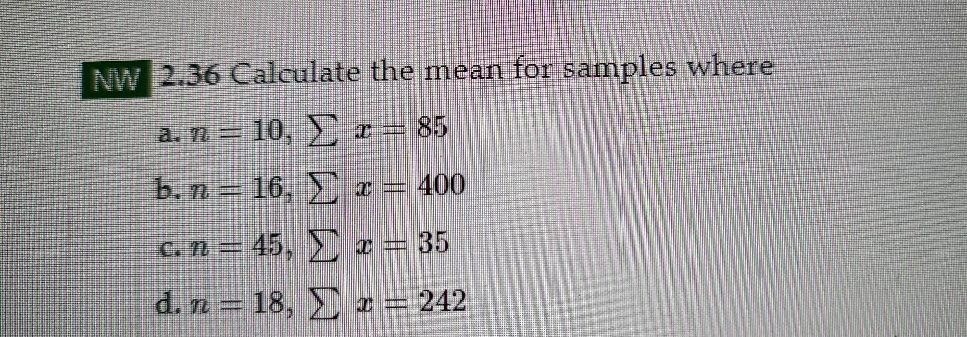 solved-nw-2-36-calculate-the-mean-for-samples-where-a-chegg