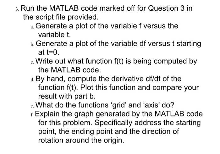 Solved 3. Run the MATLAB code marked off for Question 3 in | Chegg.com