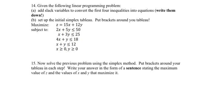 Solved 14. Given the following linear programming problem: | Chegg.com