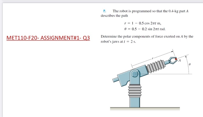 Solved P. The robot is programmed so that the 0.4-kg part A | Chegg.com