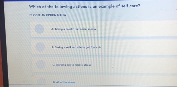 Which of the following actions is an example of self