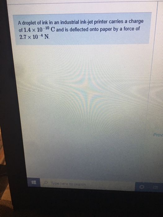 Solved A droplet of ink in an industrial inkjet printer