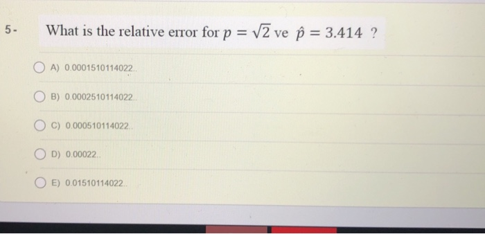 Solved 5 What Is The Relative Error For P V2 Ve O 3 Chegg Com