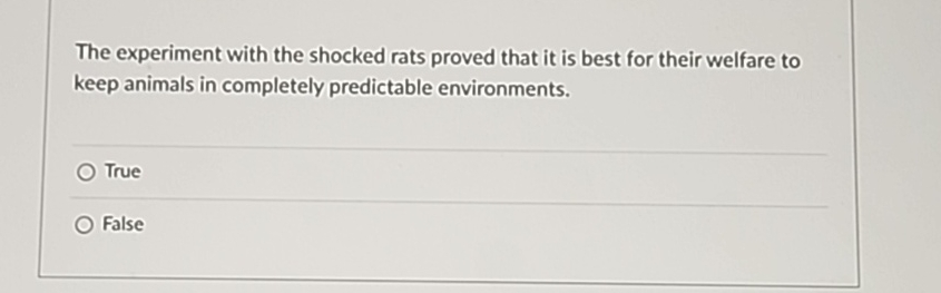 Solved The experiment with the shocked rats proved that it | Chegg.com
