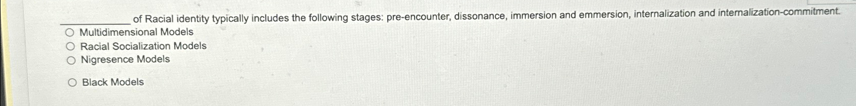 Solved of Racial identity typically includes the following | Chegg.com