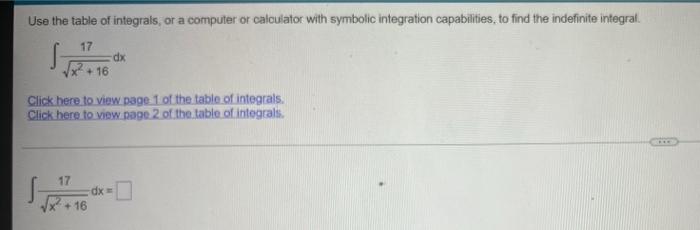 Solved Use the table of integrals, or a computer or | Chegg.com