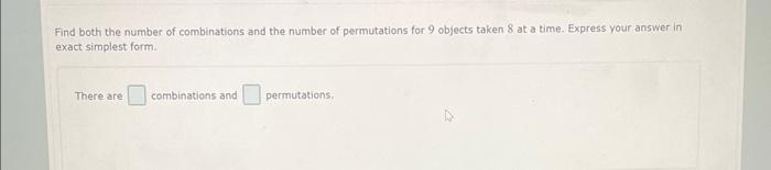 Solved Find both the number of combinations and the number | Chegg.com