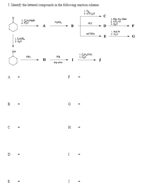 Solved 5. Identify the lettered compounds in the following | Chegg.com