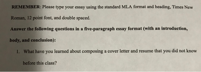 Remember Please Type Your Essay Using The Standar Chegg Com