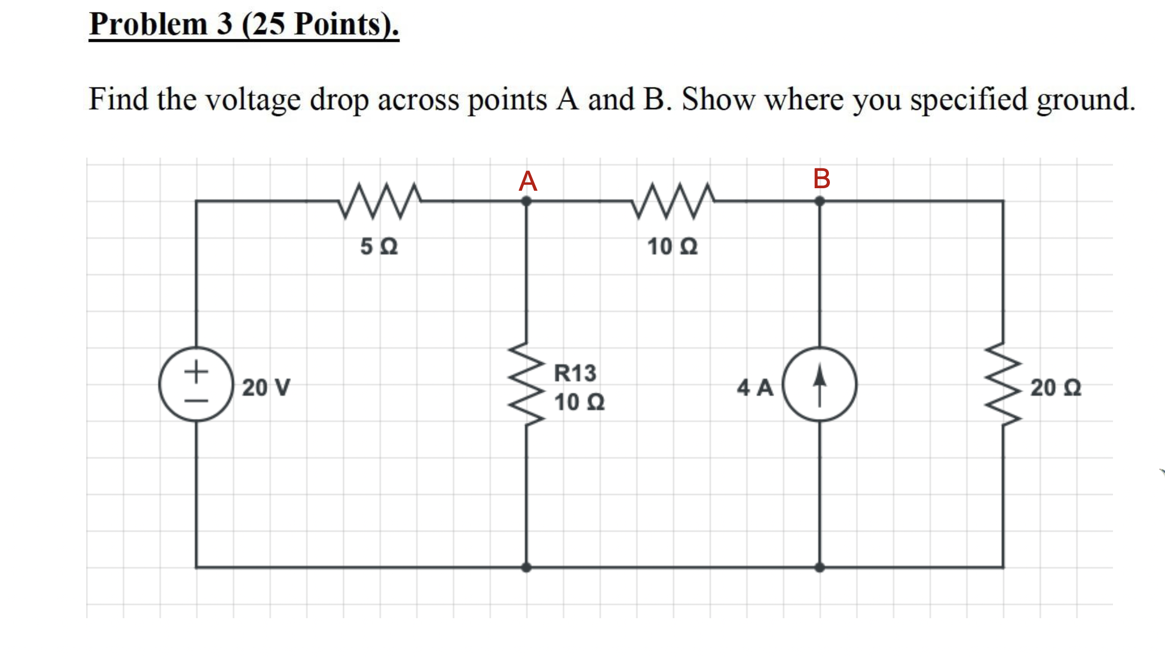 Solved Problem 3 (25 ﻿Points). ﻿Find the voltage drop across | Chegg.com