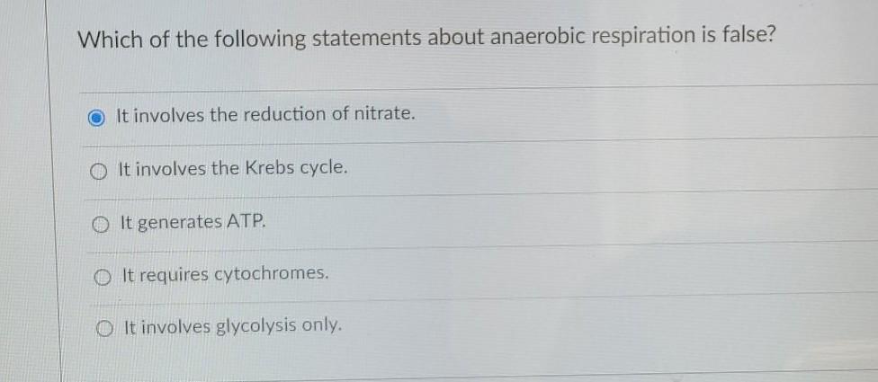 Solved Which of the following statements about anaerobic | Chegg.com