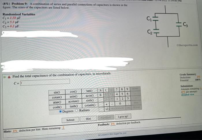 \( (8 \%) \) Problem 9: A combination of series and parallel connections of capacitors is shown in the figure. The sizes of t