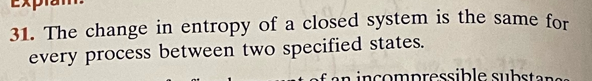 Solved The change in entropy of a closed system is the same | Chegg.com