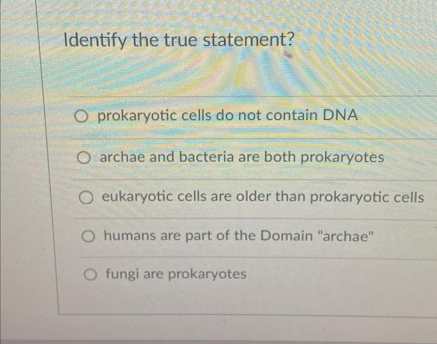 Solved Identify the true statement?prokaryotic cells do not | Chegg.com