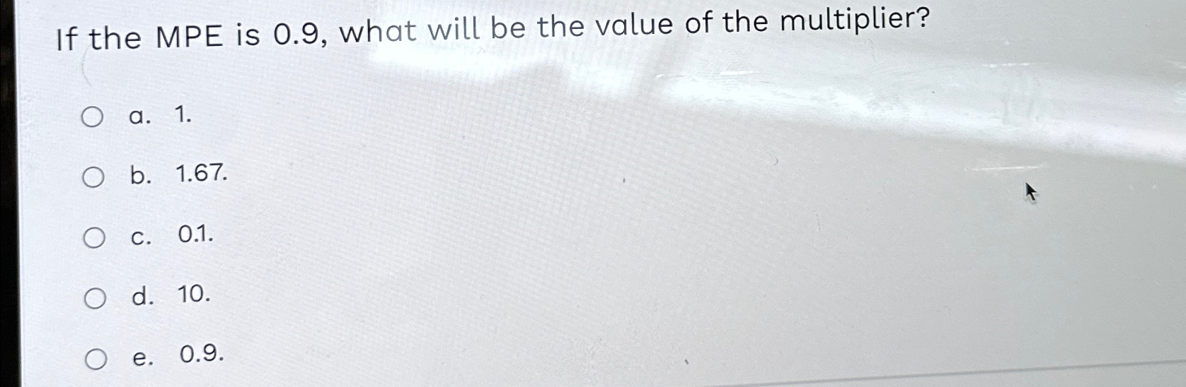 Solved If the MPE is 0.9 , ﻿what will be the value of the | Chegg.com