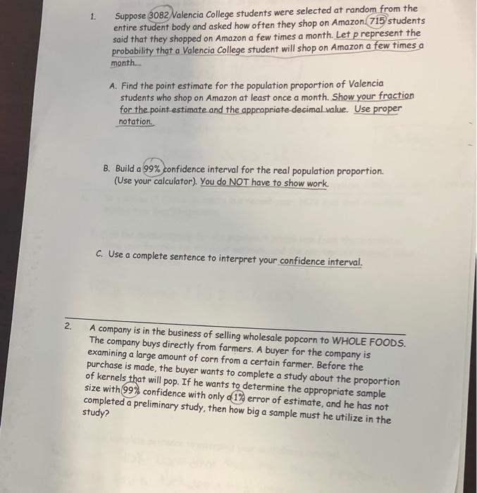 Solved 1. Suppose 3082 Valencia College students were | Chegg.com