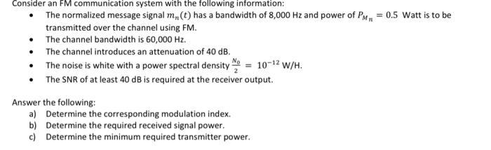 Solved Consider an FM communication system with the | Chegg.com